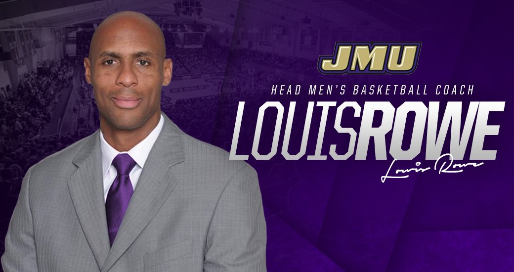 Is Louis Rowe the Right Coach for JMU Men’s Basketball?