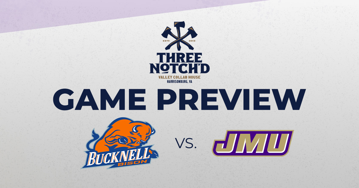 JMU Football Three Notch’d Game Preview: Bucknell Visits Bridgeforth