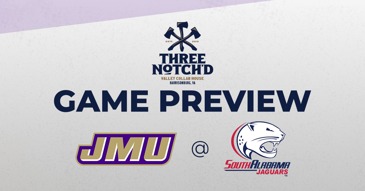 JMU Football Three Notch’d Game Preview: Dukes Host South Alabama